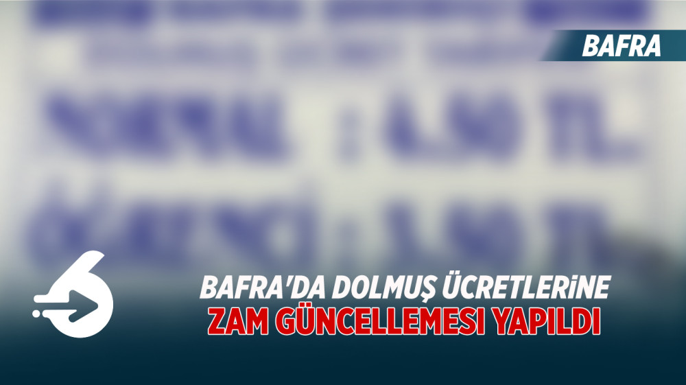 Bafra'da Dolmuş ücretlerine zam güncellemesi yapıldı