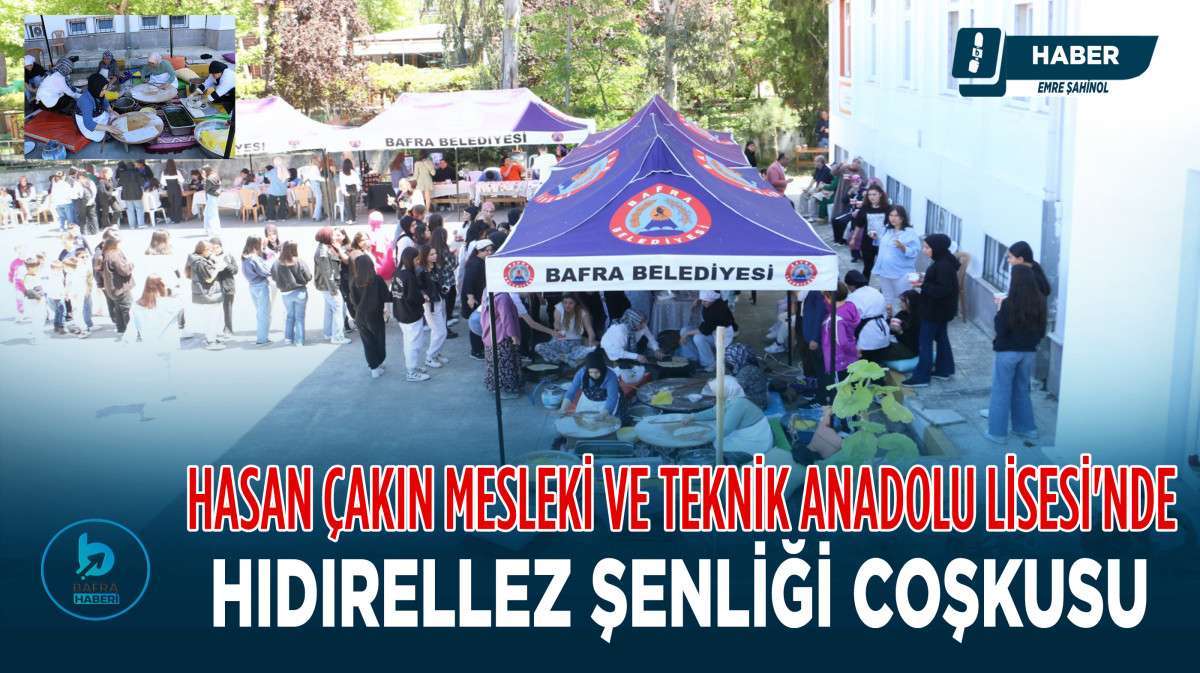 Hasan Çakın Mesleki ve Teknik Anadolu Lisesi'nde Hıdırellez Şenliği Coşkusu