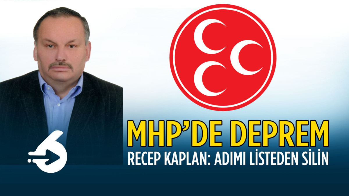 Recep Kaplan: Beni listeden silin