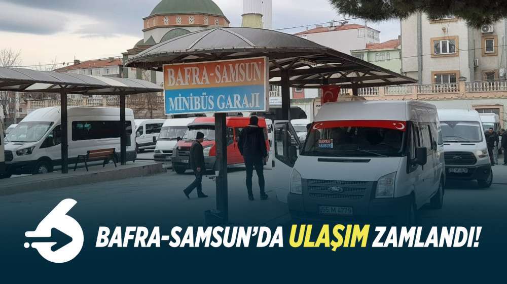 Samsun'a gelen Bafra minibüslerinin yolcu ücretine zam yapıldı.