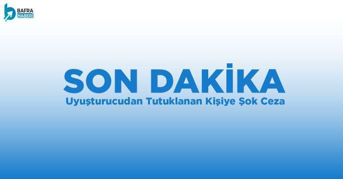 Uyuşturucu ticaretine 15 yıl hapis, 30 bin lira para cezası