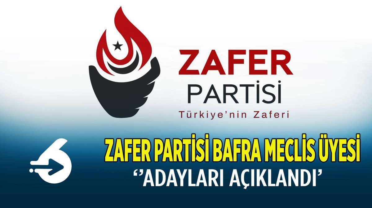 Zafer Partisi Belediye Meclis Üyesi adayları açıklandı